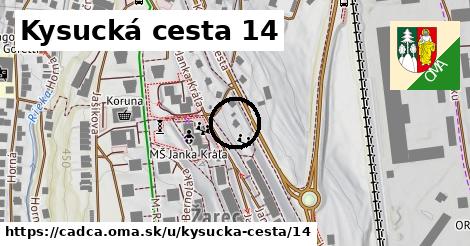 Kysucká cesta 14, Čadca