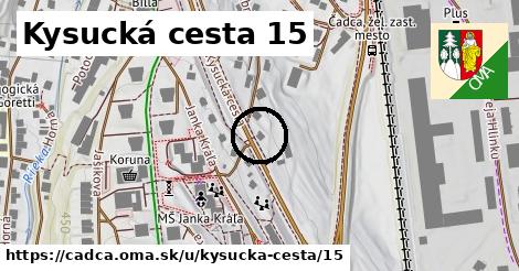 Kysucká cesta 15, Čadca