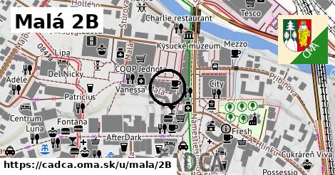 Malá 2B, Čadca