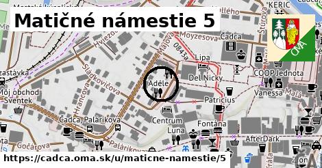 Matičné námestie 5, Čadca