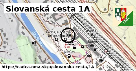 Slovanská cesta 1A, Čadca