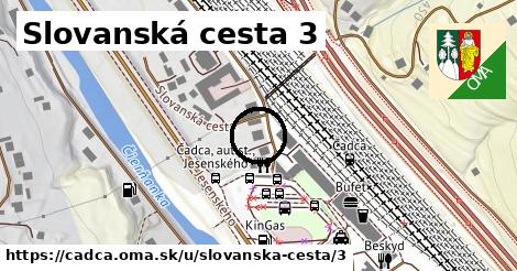 Slovanská cesta 3, Čadca