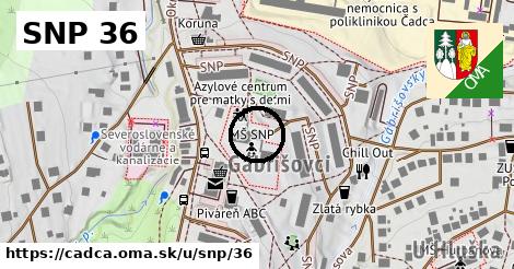 SNP 36, Čadca