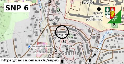SNP 6, Čadca