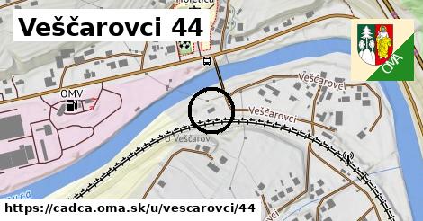 Veščarovci 44, Čadca