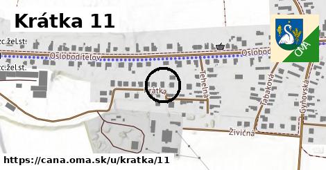 Krátka 11, Čaňa