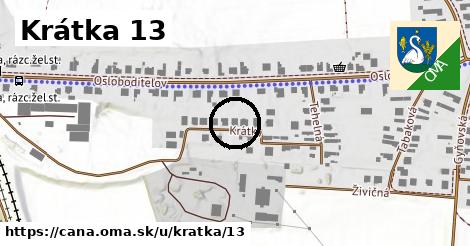 Krátka 13, Čaňa