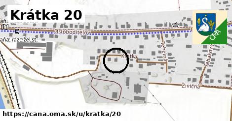 Krátka 20, Čaňa