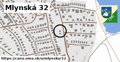 Mlynská 32, Čaňa