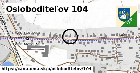 Osloboditeľov 104, Čaňa