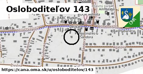 Osloboditeľov 143, Čaňa