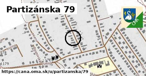 Partizánska 79, Čaňa