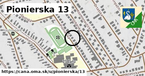 Pionierska 13, Čaňa