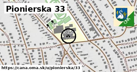 Pionierska 33, Čaňa