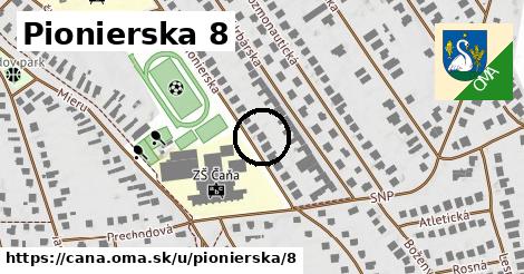 Pionierska 8, Čaňa