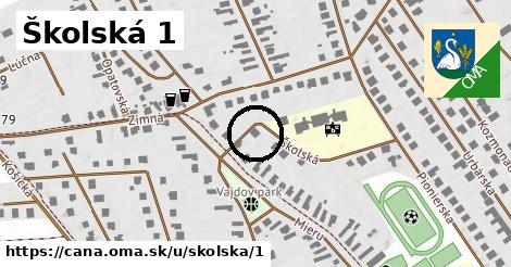 Školská 1, Čaňa