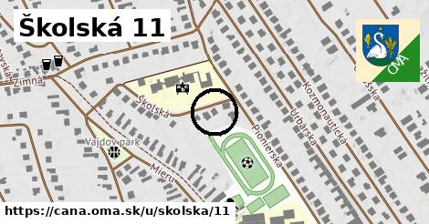 Školská 11, Čaňa