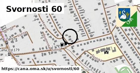 Svornosti 60, Čaňa