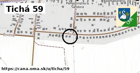 Tichá 59, Čaňa