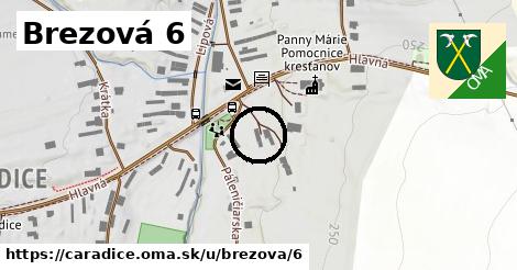 Brezová 6, Čaradice