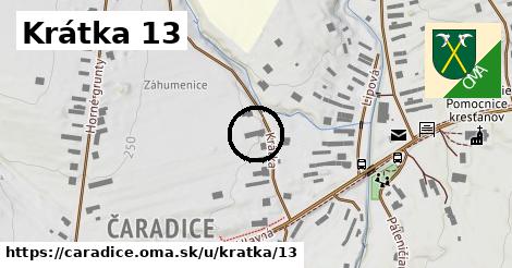 Krátka 13, Čaradice