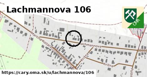 Lachmannova 106, Čáry