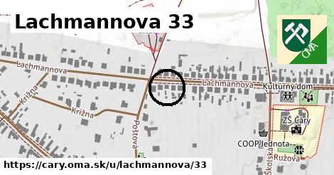 Lachmannova 33, Čáry