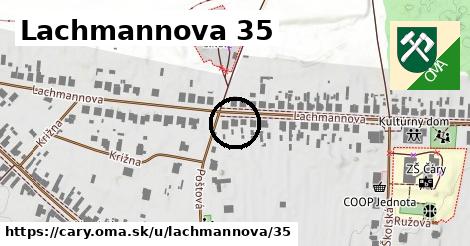 Lachmannova 35, Čáry