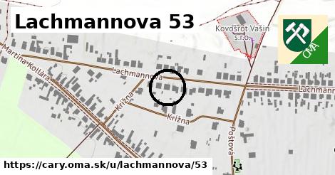 Lachmannova 53, Čáry