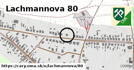 Lachmannova 80, Čáry