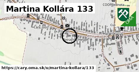 Martina Kollára 133, Čáry