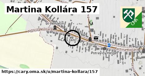 Martina Kollára 157, Čáry