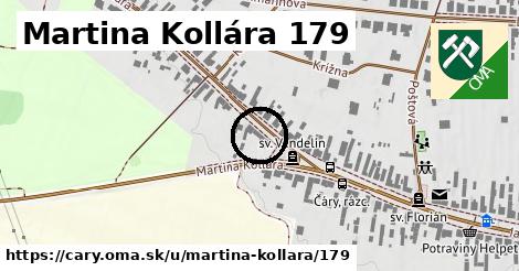 Martina Kollára 179, Čáry