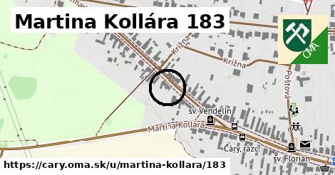 Martina Kollára 183, Čáry