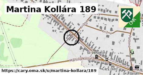 Martina Kollára 189, Čáry