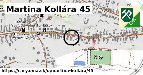 Martina Kollára 45, Čáry