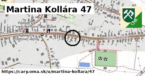 Martina Kollára 47, Čáry