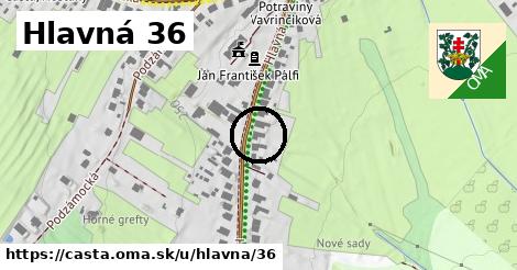 Hlavná 36, Častá