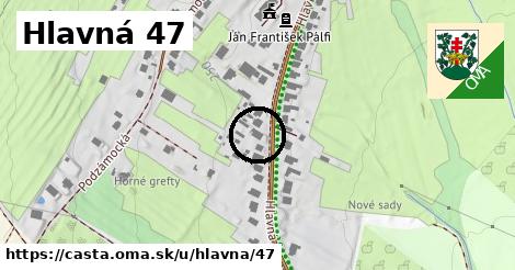 Hlavná 47, Častá