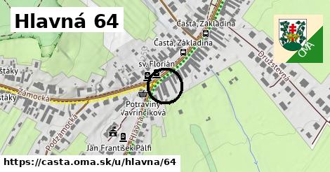 Hlavná 64, Častá