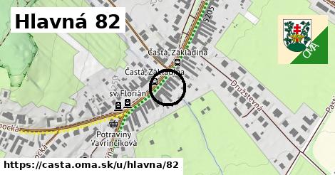 Hlavná 82, Častá