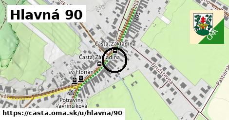 Hlavná 90, Častá