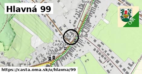 Hlavná 99, Častá