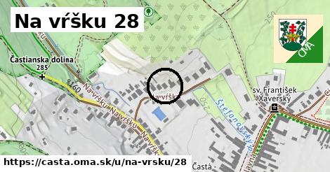 Na vŕšku 28, Častá