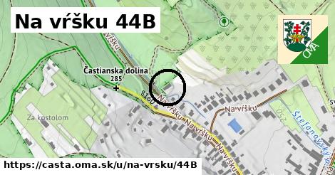 Na vŕšku 44B, Častá