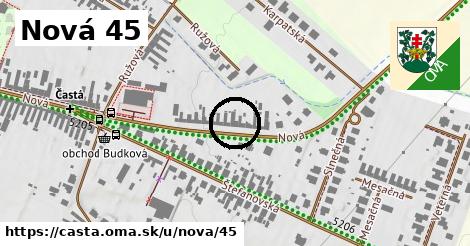 Nová 45, Častá