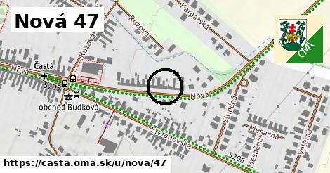 Nová 47, Častá