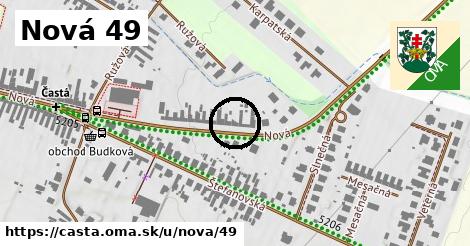 Nová 49, Častá