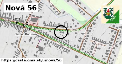 Nová 56, Častá