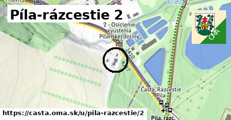 Píla-rázcestie 2, Častá